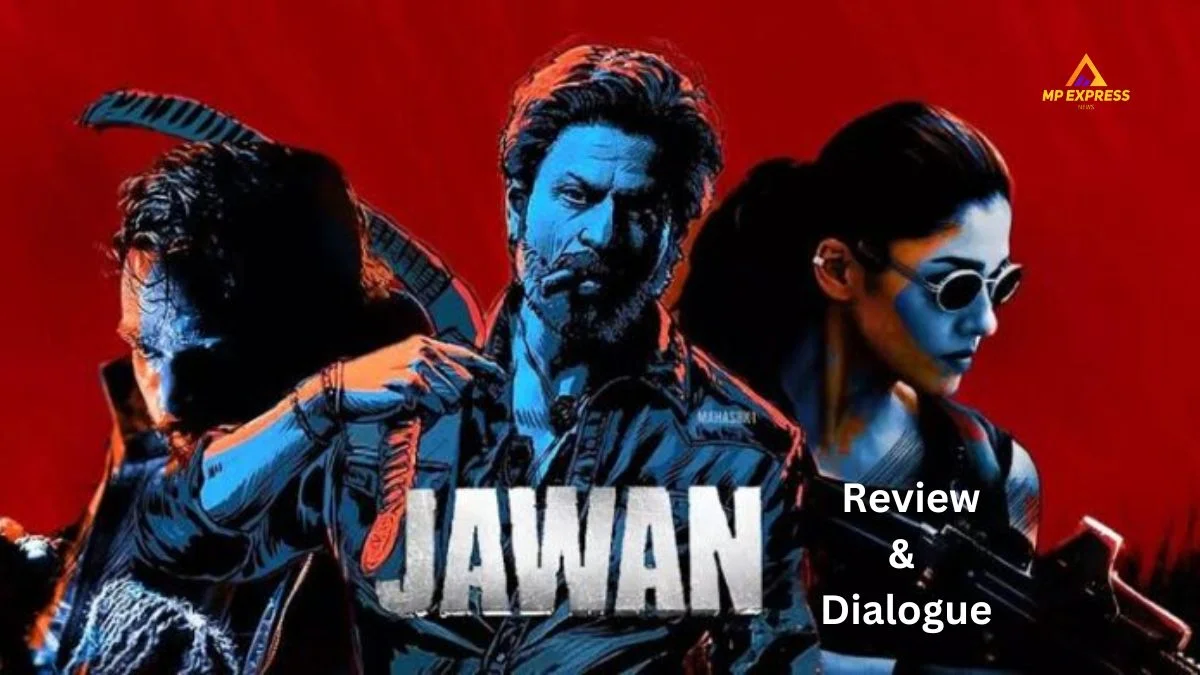 Jawan Movie Review and dialogue